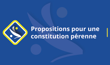 Propositions pour une constitution pérenne