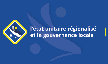 l’état unitaire régionalisé et la gouvernance locale